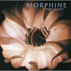 Morphine The Night